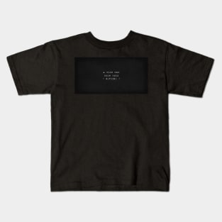 A wise man once said nothing Kids T-Shirt